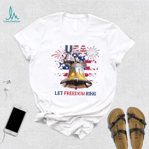 Usa Let Freedom Ring 4th Of July American Flag Shirt