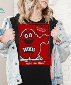 WKU Be my big red Valentine tops on top shirt