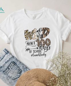 Wild About 100 Days Of School Lunchlady Shirt