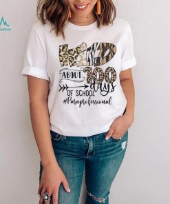 Wild About 100 Days Of School Paraprofessional Shirt