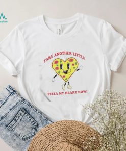 take another little pizza my heart now shirt