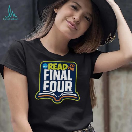 2023 NCAA Read to the Final Four logo shirt