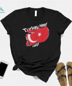 Adorable Pray for Turkey Need Help Powerful Earthquake T shirt