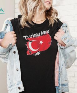 Adorable Pray for Turkey Need Help Powerful Earthquake T shirt