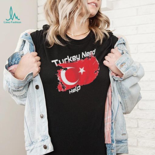 Adorable Pray for Turkey Need Help Powerful Earthquake T shirt