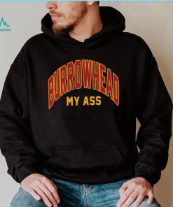 BURROWHEAD My ass 2023 shirt