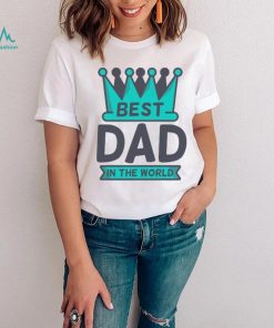 Best Dad in the World Father’s Day T shirt