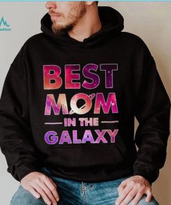 Best Mom in the Galaxy T shirt