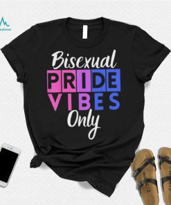 Bisexual Pride Vibes Only Lgbtqia Shirt