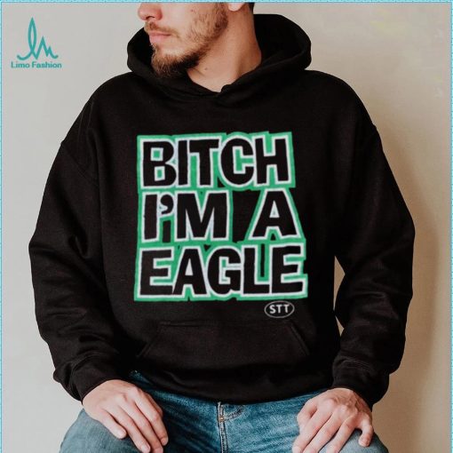 Bitch Im A Eagle T Shirt For Unisex