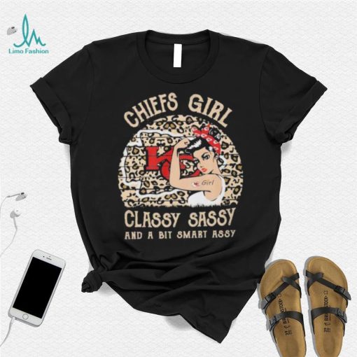 Chiefs girl classy sassy and a bit smart assy leopart Strong girl shirt