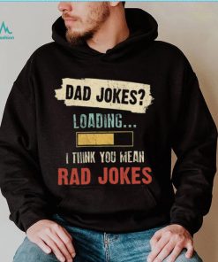 Dad Jokes I Think You Mean Rad Jokes Retro 2021 T Shirt