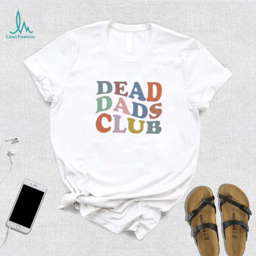 Dead Dads Club Tshirt