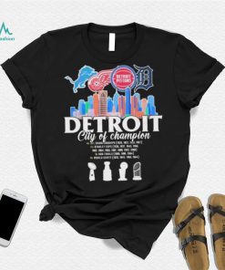 Detroit Skyline Sport Teams City Of Champion Shirt