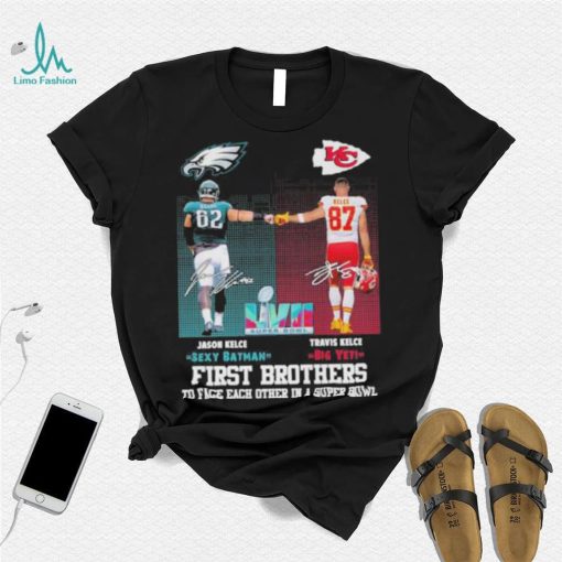 First brothers to face each other in a super bowl Jason Kelce sexy batman Travis Kelce big yet Eagles Chiefs signatures shirt