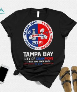 Florida Tampa Bay Lightning And Buccaneers With Tampa Bay City Of Champions 2021 T Shirt