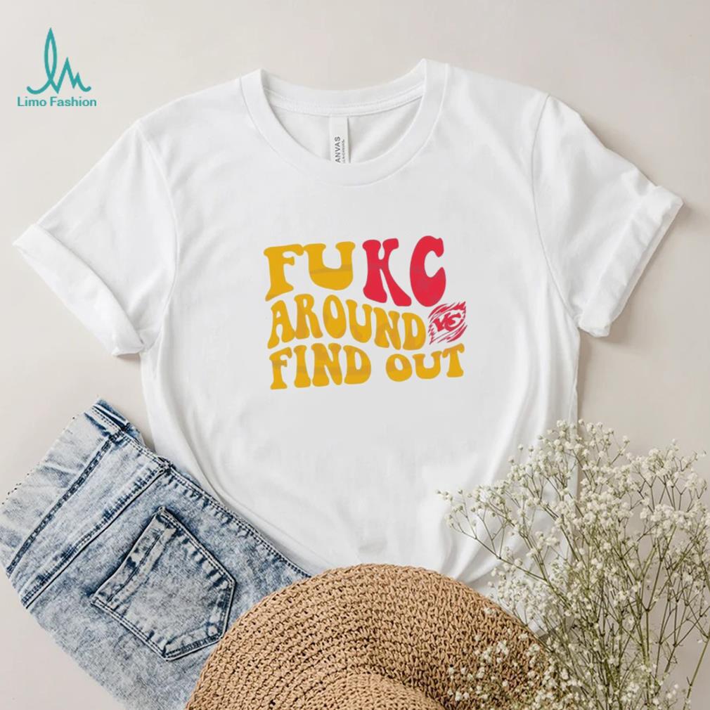 Fukc Around And Find Out Kansas City Chiefs Shirt - Limotees