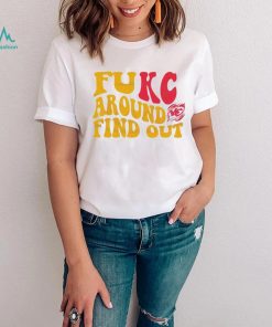 Fukc Around And Find Out Kansas City Chiefs Shirt