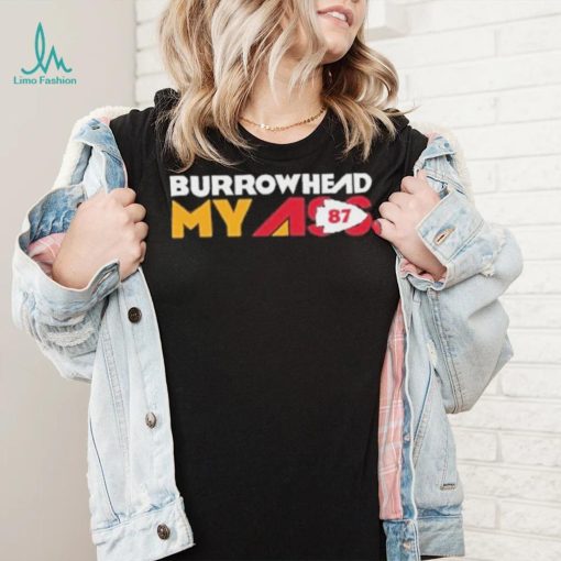 Funny Burrowhead My Ass Travis Kelce Shirt