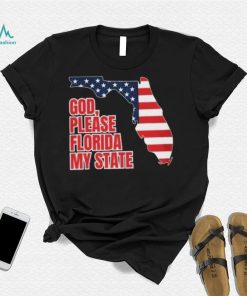 God, Please Florida My State Flag Shirt