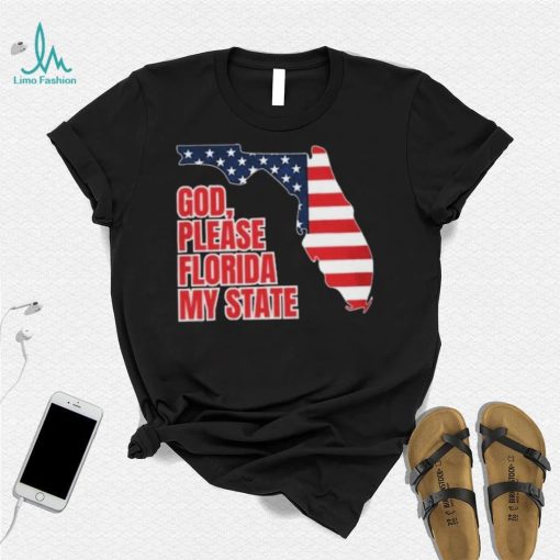 God, Please Florida My State Flag Shirt