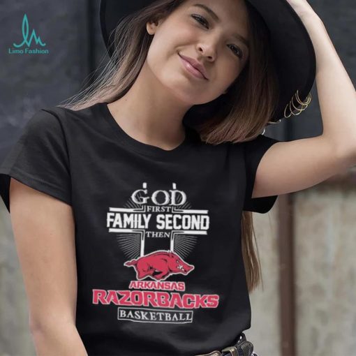 God first family second then Arkansas Razorbacks basketball shirt