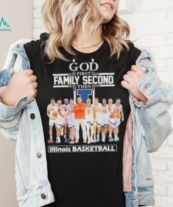 God first family second then Illinois basketball shirt