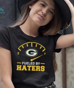 Green Bay Packer fueled by haters shirt