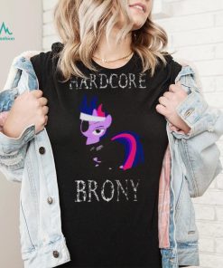 Hardcore Brony White Text My Little Pony shirt