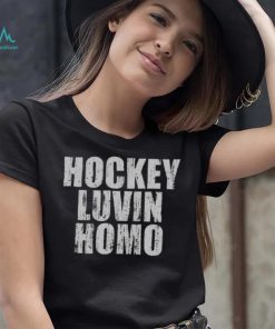 Hockey Luvin Homo Shirt