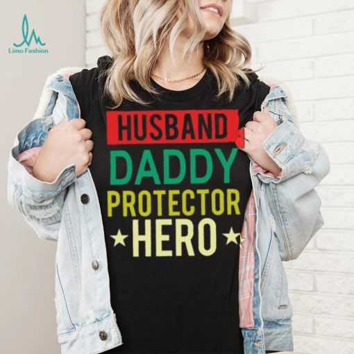 Husband Daddy protector hero vintage Father’s Day T shirt