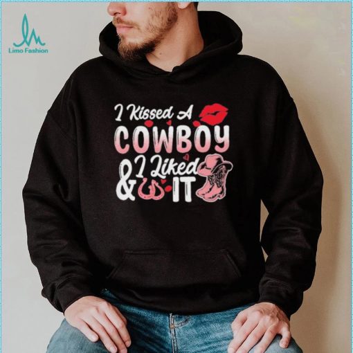 I Kissed A Cowboy I Liked It – Valentine’s Day Cowboy T Shirt