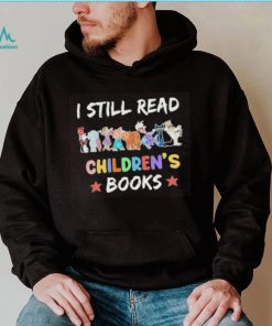 I Still Read Childrens Books – Book Lover Dr Seuss animal shirt