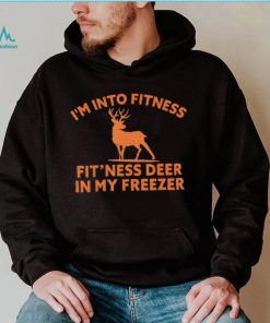 Im Into Fitness Fitness Deer In My Freezer Deer T Shirt