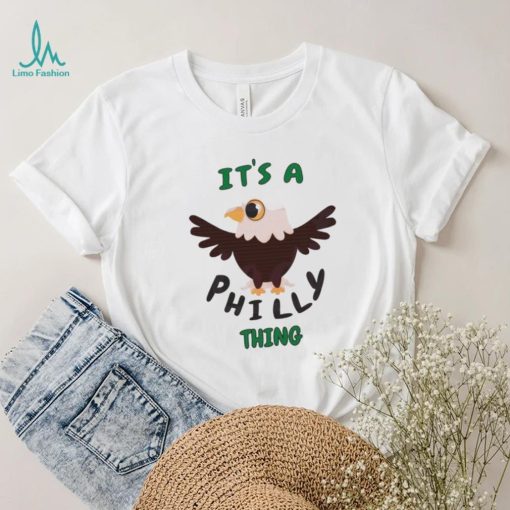 It’s A Philly Thing Philly Football Shirt