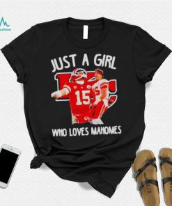 Just A Girl Who Love Patrick Mahomes Kansas City Chiefs Shirt