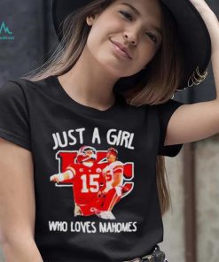 Just A Girl Who Love Patrick Mahomes Kansas City Chiefs Shirt