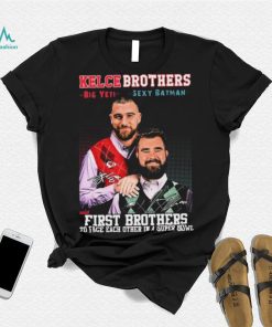 Kelce Brothers Big Yeti And Sexy Batman First Brothers To Face Each Other In A Super Bowl Signatures Shirt