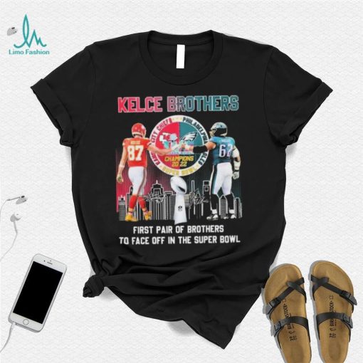 Kelce Brothers Jason Kelce and Travis Kelce First Pair Of Brothers To Face Off In The Super Bowl Signatures Shirt