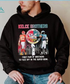 Jason and Travis Kelce Kelce Brothers First Pair Of Brothers To Face Off In  The Super Bowl Shirt, hoodie, sweater, long sleeve and tank top