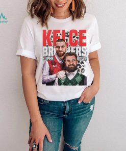 Kelce Brothers Kelce Super Bowl Lvii Shirt