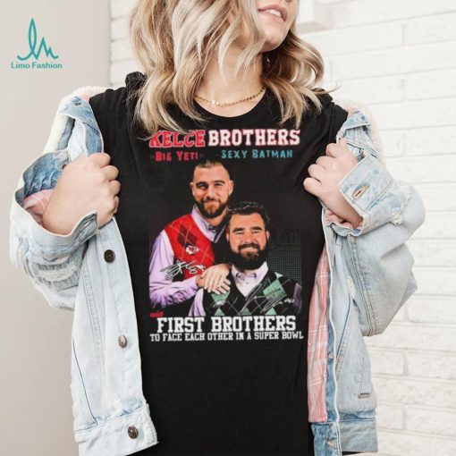 Kelce Brothers The First Brother Players To Face Each Other 2023 Signatures Shirt