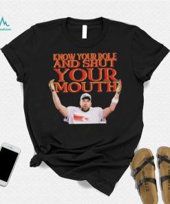 Kelce Conference Champions Know your Role Shut Your Mouth Shirt