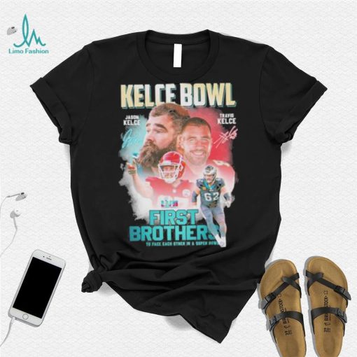 Kelce bowl first brothers to face each other in a super bowl Jason Kelce Travis Kelce signatures shirt