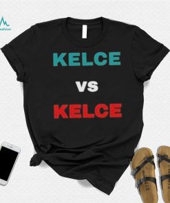 Kelce vs Kelce 2023 shirt