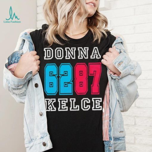 Kelcebowl Football Kelce’s Mom Donna Kelce Shirt