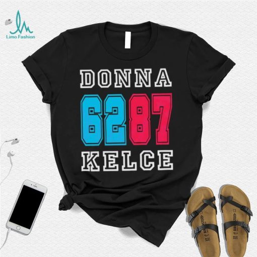 Kelcebowl Football Kelce’s Mom Donna Kelce Shirt