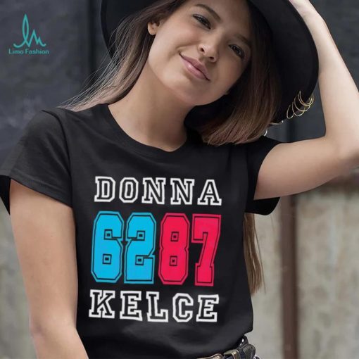 Kelcebowl Football Kelce’s Mom Donna Kelce Shirt