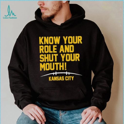 Know Your Role And Shut Your Mouth Travis Kelce Kansas City AFC Champs Shirt