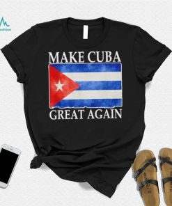 Make Cuba Great Again Cuban Flag Vintage T Shirt